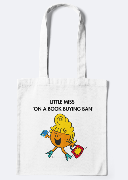 Little Miss ‘'On a Book Buying Ban' mug, bookmark, vinyl sticker, tote - Bookish Designs - Funny